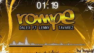 DALEX FT LENNY TAVAREZ - Rompe - (Fiestero Remix) - DJ Danny!