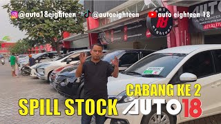 AUTO 18 | STOCK AUTO 18 CABANG KE 2 | BURSA MOBIL SERPONG BLOK C  N0 5-7.