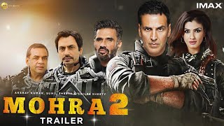 MOHRA 2 | AKSHAY KUMAR | SUNEEL SHETY | RAVEENA TANDON | TIGER SHROFF | TRAILER 2025,MUDASSAR STUDIO