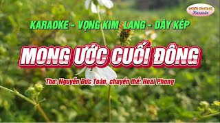 Mong ước cuối đông, karaoke vọng kim lang dây kép, thơ: Nguyễn Đức Toàn, chuyển thể: Hoài Phong