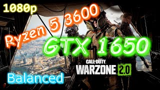 Warzone 2.0 - GTX 1650 + Ryzen 5 3600 - Balanced - 1080p