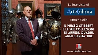 Il Museo Stibbert e le sue collezioni di arredi, armi e armature