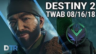 Destiny 2: TWAB 08/16/18 (Gambit Rewards and More)