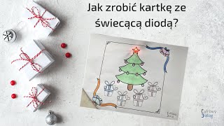 Jak zrobić kartkę ze świecącą diodą?