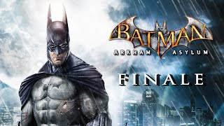 Joke's On Him (Finale) | First(ish) Playthrough | Arkham Asylum (PC) Pt. 4