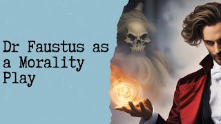 Dr Faustus as a Morality Play | Unlocking Morality