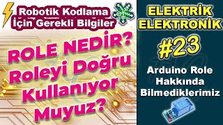 Röle Nedir? Arduino İle Röle Kullanımında Önemli İpuçları