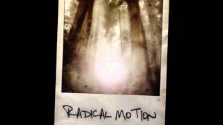 Radical Motion - Invasion [HQ]