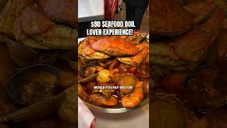 $80 SEAFOOD BOIL LOVER EXPERIENCE! #seafood #crab #seafoodboil #shorts