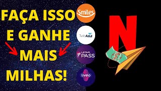 Como Ganhar Mais Milhas de Graça!