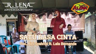 SATU RASA CINTA-Rini Syahrini ft. Lala Bernanda  -  Lok Besar-HST  -  R.LENA ENTERTAINMENT