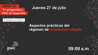 Webinars PwC Colombia Aspectos prácticos del régimen de tributación simple