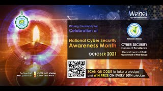 Closing Ceremony of  National Cyber Security Awareness Month October 2021 in the State of WB