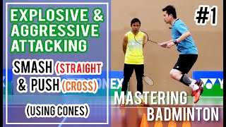 Mastering Badminton: Explosive and Aggressive Attacking Drills - Smash & Push (#1)