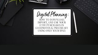 How to Download Digital Planners, Digital Stickers, Procreate Brushes, & Fonts from Etsy on iPad OS