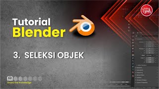 3 Tutorial Blender: Seleksi Objek