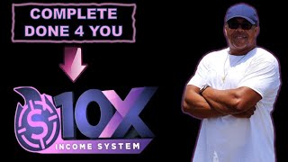 10X Income System (Completely Done For You 10X Income System) Emails Included + Bonuses