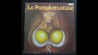 Le Pamplemousse - Gimme What You Got