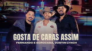 Fernando & Sorocaba, Dustin Lynch - Gosta De Caras Assim (Clipe Oficial)