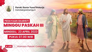 PERAYAAN EKARISTI MINGGU PASKAH III - Minggu, 23 April 2023