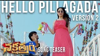 Hello Pillagada Song Teaser (Version 2) - Nakshatram Movie - Sundeep Kishan, Pragya Jaiswal