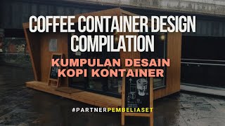 Desain Kontainer Kopi - Container Coffee Compilation #rumahkontainer