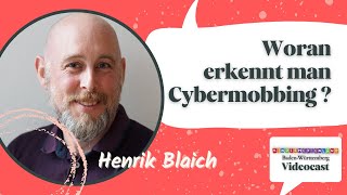 Henrik Blaich: Woran man Cybermobbing erkennt, vorsorgt und darauf reagiert