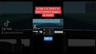 U.S. NEXT TO SHUT DOWN ROBLOX!? #roblox #shutdown #bundleofblox