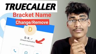 Truecaller bracket name change kaise kare | How to remove Truecaller bracket name permanently