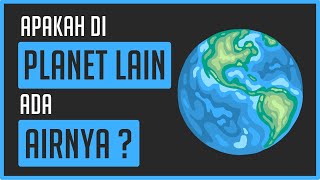 Apakah di Planet Lain Ada Air ?