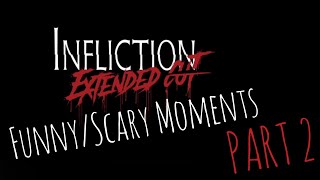 Infliction Extended Cut - Funny/Scary Moments PART 2 - WARNING MATURE CONTENT