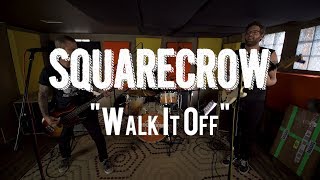 Squarecrow - "Walk it Off"  Live! from The Rock Room