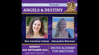 ANGELS & DESTINY Episode #373: Water Alchemy for Emotions.