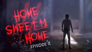 ДОМ, МИЛЫЙ ДОМ 2 (Home Sweet Home: Episode 2)