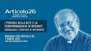 I PERICOLI DELLA RETE E LA PEDOPORNOGRAFIA IN INTERNET - CONOSCENZA E STRATEGIE DI INTERVENTO