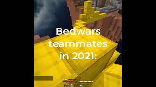 Bedwars Teammates In 2021 (hypixel) #Shorts