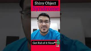 Get Rid of Shiny Object Syndrome #shorts