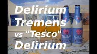 Delirium Tremens vs Tesco Delirium