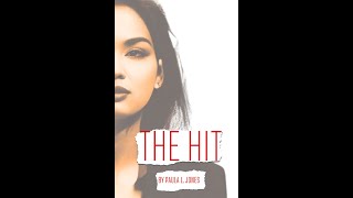 Teaser Trailer for "The Hit" a novel by Paula L. Jones