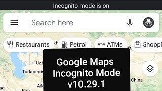 How to Turn on Incognito Mode in Google Maps v10.29.1 on Android Phones