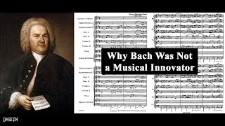 Was Bach an Innovator? [With a Discussion of French Suite No. 5 in G major, BWV 816, Allemande]