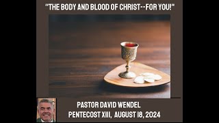 "The Body and Blood of Christ--for You!"