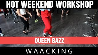 QUEEN BAZZ // WAACKING // HWW