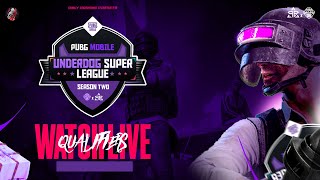 UNDERDOG SUPER LEAGUE S2 | QUALIFIERS LIVE WITH TD SAHIL