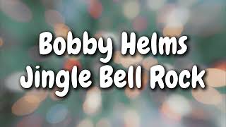 Bobby Helms - Jingle Bell Rock (Lyrics)