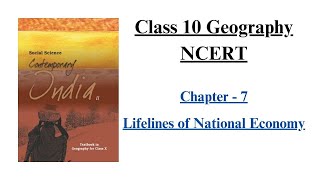 Class 10 Geography chapter 7 || Lifelines of National Economy full chapter explanation || UPSC