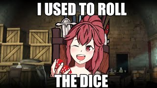 Anna Used to Roll the Dice