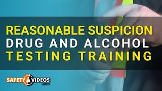 Reasonable Suspicion Drug and Alcohol Testing Training from SafetyVideos.com