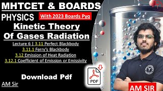 L-06 | Kinetic Theory of Gases and Radiation | Class 12 | Maharashtra Board