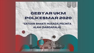 GEBYAR UKM POLKESMAR 2020, SABDAPALA (SATUAN BHAKTI HUSADA PECINTA ALAM)